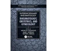 Interdisciplinary Rheumatology: Rheumatology, Obstetrics, and Gynecology