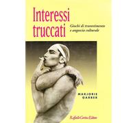 Interessi truccati. Giochi di travestimento e angoscia culturale - Garber ...