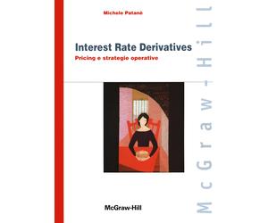 Interest rate derivatives. Pricing e strategie operative - Patanè Michele