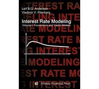 Vladimir V. Piterbarg Leif B.G. An Interest Rate Modeling. Vo (Copertina rigida)