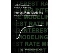 Interest Rate Modeling. Volume 2: Term Structure Models by Andersen, Leif B. G., Piterbarg, Vladimir V. (2010) Hardcover