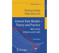Interest Rate Models: Theory and Practice: With Smile, Inflation and Credit