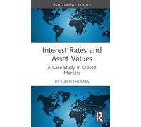 Interest Rates and Asset Values: A Case Study in Closed Markets