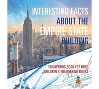 Interesting Facts about the Empire State Building - Engineeri (Copertina rigida)