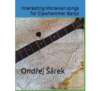 Interesting Moravian songs for Clawhammer Banjo