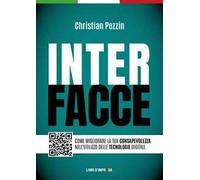 Interfacce. Come migliorare la tua consapevolezza nell'utilizzo delle tecnologie digitali