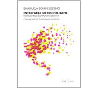Interfacce metropolitane. Frammenti di corporate identity nella città europea contemporanea