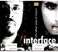 Interfaccia (L'Altro Side Of Fusion) - Bikram Ghosh & Rahul Sharma - Saregama CD