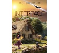 Interface Book Two: Crow City: 2