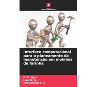 Interface computacional para o planeamento da manutenção em moinhos de farinha