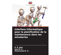 Interface informatique pour la planification de la maintenance dans les minoteries