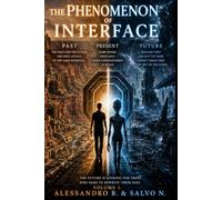 INTERFACE PHENOMENA VOLUME 1: PAST. PRESENT. FUTURE.: 7