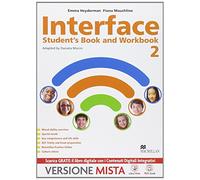 Interface. Student's book-Workbook-Culture and exams. Per la Scuola media. Con e-book. Con espansione online (Vol. 2)