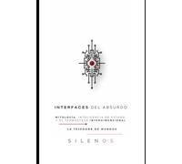 INTERFACES DEL ABSURDO: Mitología, Inteligencia de Estado y el Termostato Interdimensional: 101