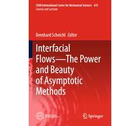 Interfacial Flows-The Power and Beauty of Asymptotic Methods: 615