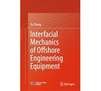 Interfacial Mechanics of Offshore Engineering Equipment