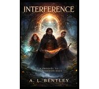 INTERFERENCE: A Prequel to the Etherion Saga