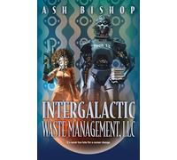 Intergalactic Waste Management, Llc