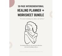Intergenerational Healing Planner: A Guided Self Care Journal for Women Reclaiming rest, Softness, and Self-Trust.