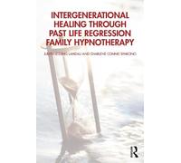 Intergenerational Healing Through Past Life Regression Family Hypnotherapy