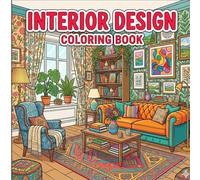 Interior Design Coloring Book: Bold and Easy Cozy Room Designs Modern Home Decor, Living Spaces, Aesthetic Interiors for Relaxation and Stress Relief