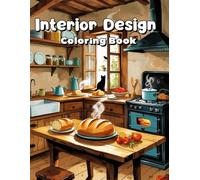 Interior Design Coloring Book: The Art of Coloring Interior Design Inspiring Home Designs and Fun Room Ideas