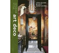 Lucy Derbyshire Jena Quinn Interior Style: Art Deco (Copertina rigida)