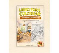 Interiores domésticos: Habitaciones y rincones del hogar para colorear