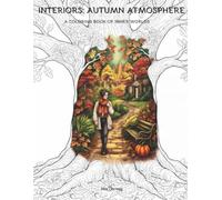 Interiors: Autumn Atmosphere: A Coloring Book of Inner Worlds