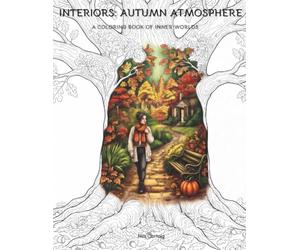Interiors: Autumn Atmosphere: A Coloring Book of Inner Worlds
