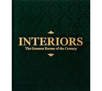 Interiors. The greatest rooms of the century. Ediz. a colori