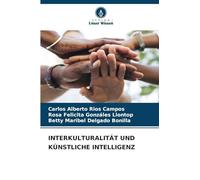 INTERKULTURALITÄT UND KÜNSTLICHE INTELLIGENZ