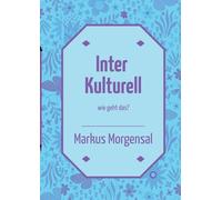 Interkulturell: wie geht das