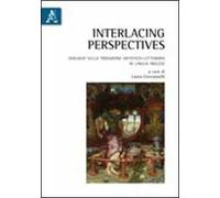 Interlacing perspectives. Dialoghi sulla tradizione artistico-letteraria in lingua inglese