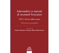 Intermediari e mercati di strumenti finanziari. Il TUF a 25 anni