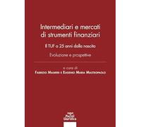 Libri Intermediari E Mercati Di Strumenti Finanziari. Il TUF A 25 Anni Dalla Nas
