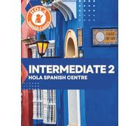 Intermediate 2: Hola Spanish Centre
