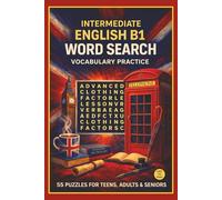 Intermediate English B1 Word Search Vocabulary Practice: 55 Fun and Easy Puzzles with Everyday Words, Verbs, Adjectives and General English | 6 x 9 ... Seniors and ESL Learners | Relax Easy to Read