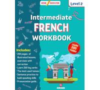 Intermediate French Workbook: Learn over 200 verbs - Level 2