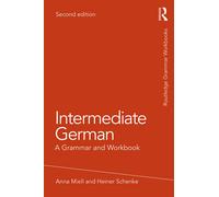 Intermediate German: A Grammar and Workbook-Miell, Anna-Copertina flessibile