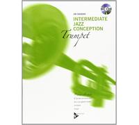 Intermediate Jazz Conception for Trumpet - 15 great solo etudes for jazz style and improvisation - trumpet - method with CD - [Language: English & German] - (ADV 14782)