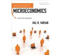 Intermediate Microeconomics: A Modern Approach