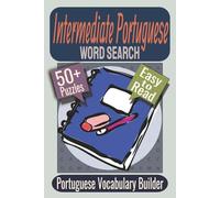 Intermediate Portuguese Word Search Puzzle Book: Puzzles featuring Vocabulary Building, Everyday Portuguese, Language Learning