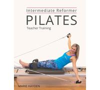 Intermediate Reformer Pilates Teacher Training