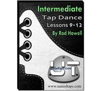 Intermediate Tap Dance Lessons 9-12 by Rod Howell