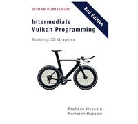 Intermediate Vulkan Programming- Building 3D Graphics