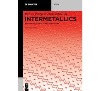 Intermetallics: Synthesis, Structure, Function