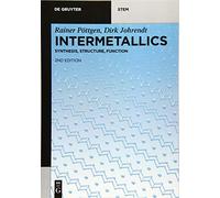 Intermetallics: Synthesis, Structure, Function