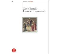 Intermezzi veneziani. Ediz. illustrata