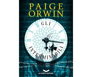 INTERMINABILI (GLI) - Orwin Paige - 2024 - La Corte Editore